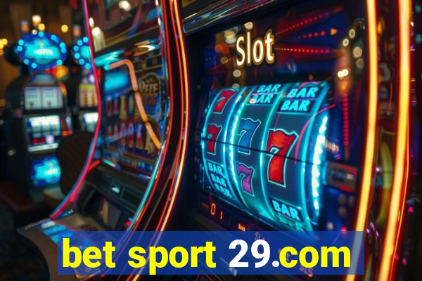 bet sport 29.com